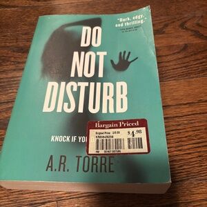 Do Not Disturb by A.R. Torre